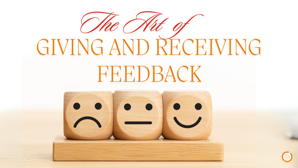 The art of giving and receiving feedback