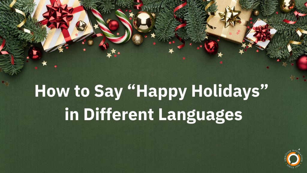 How to Say “Happy Holidays” in Different Languages