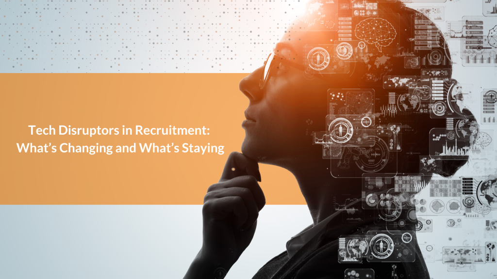 Tech Disruptors in Recruitment